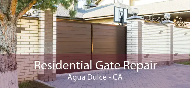 Residential Gate Repair Agua Dulce - CA