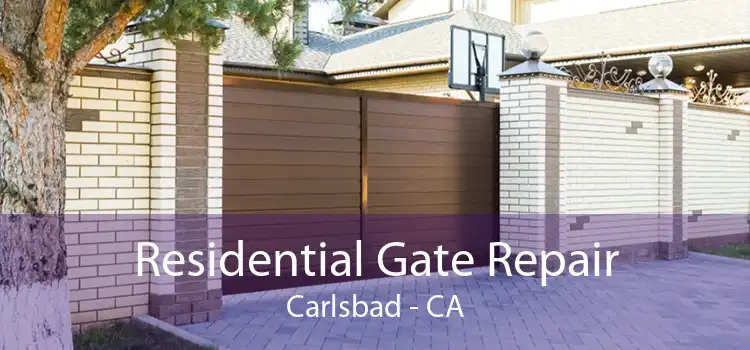 Residential Gate Repair Carlsbad - CA