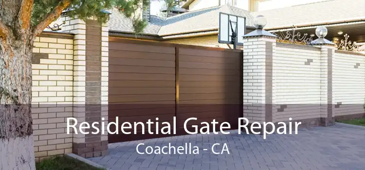 Residential Gate Repair Coachella - CA