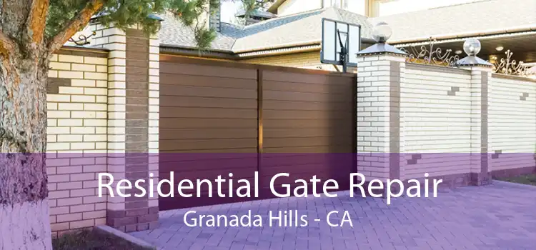 Residential Gate Repair Granada Hills - CA