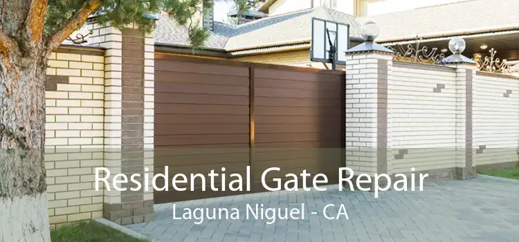 Residential Gate Repair Laguna Niguel - CA