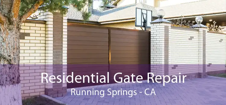 Residential Gate Repair Running Springs - CA