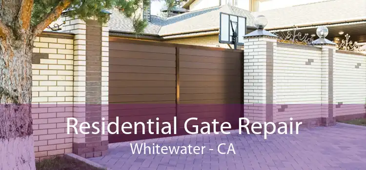 Residential Gate Repair Whitewater - CA