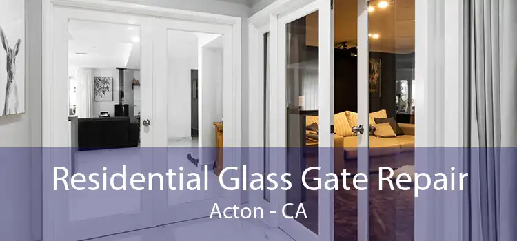 Residential Glass Gate Repair Acton - CA