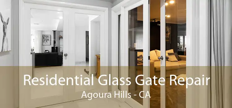 Residential Glass Gate Repair Agoura Hills - CA