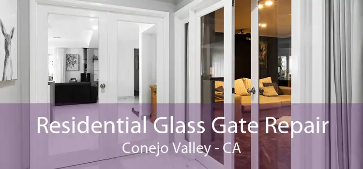 Residential Glass Gate Repair Conejo Valley - CA