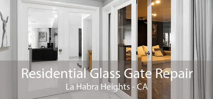 Residential Glass Gate Repair La Habra Heights - CA