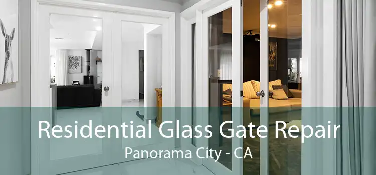 Residential Glass Gate Repair Panorama City - CA