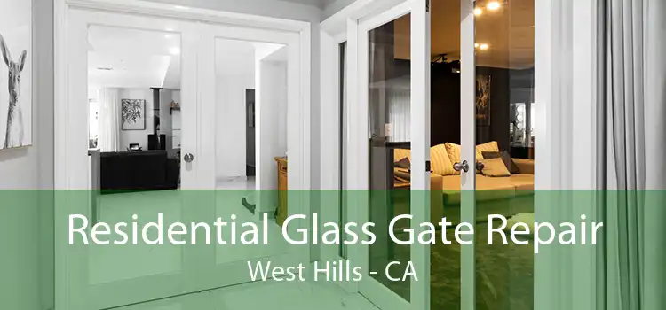 Residential Glass Gate Repair West Hills - CA