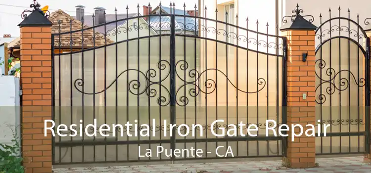 Residential Iron Gate Repair La Puente - CA