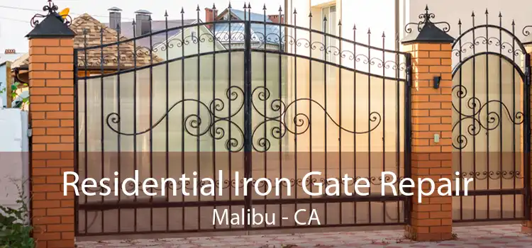 Residential Iron Gate Repair Malibu - CA