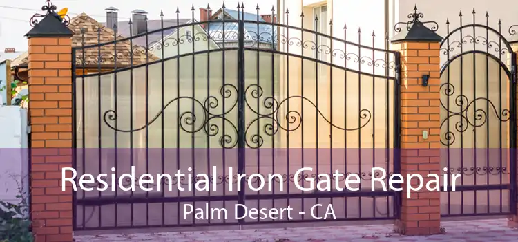 Residential Iron Gate Repair Palm Desert - CA