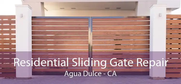 Residential Sliding Gate Repair Agua Dulce - CA