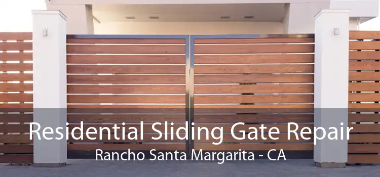 Residential Sliding Gate Repair Rancho Santa Margarita - CA