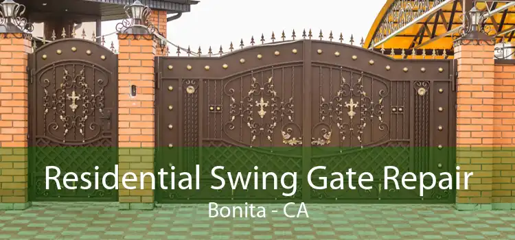 Residential Swing Gate Repair Bonita - CA