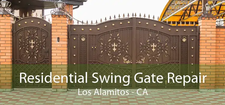 Residential Swing Gate Repair Los Alamitos - CA