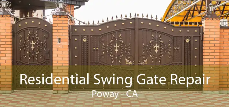 Residential Swing Gate Repair Poway - CA