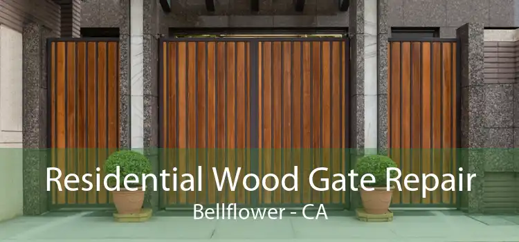 Residential Wood Gate Repair Bellflower - CA