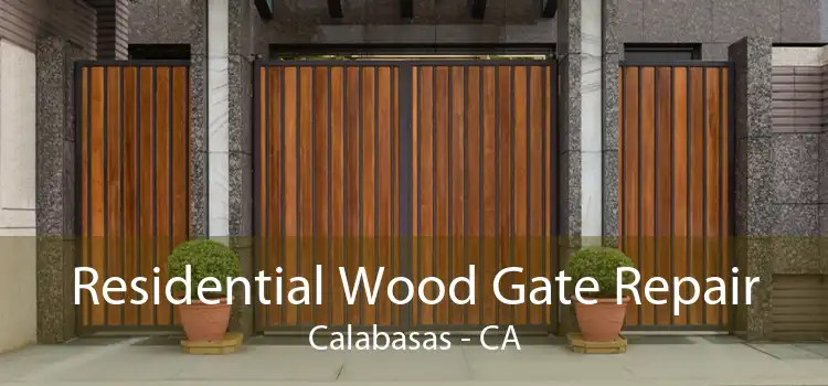 Residential Wood Gate Repair Calabasas - CA