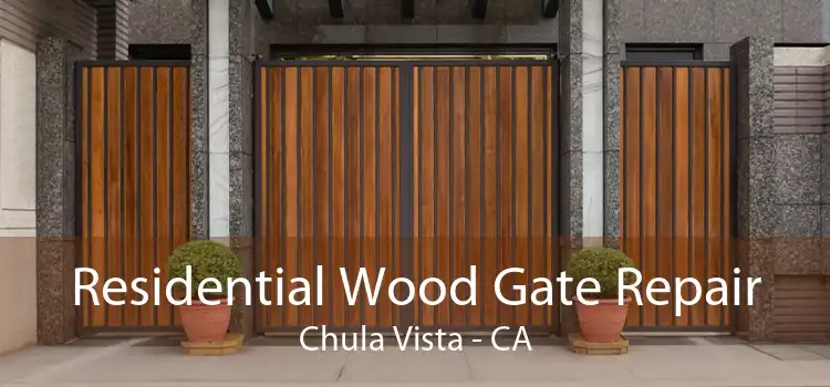 Residential Wood Gate Repair Chula Vista - CA