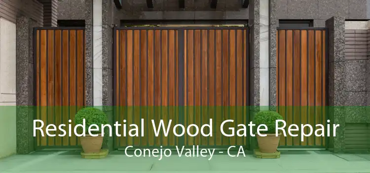 Residential Wood Gate Repair Conejo Valley - CA