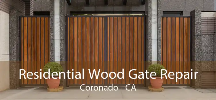 Residential Wood Gate Repair Coronado - CA